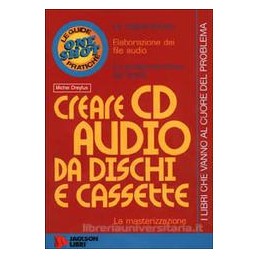 CREARE CD AUDIO DA DISCHI E CASSETTE