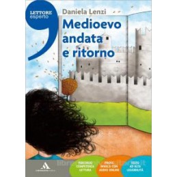 MEDIOEVO ANDATA E RITORNO VOLUME UNICO Vol. U