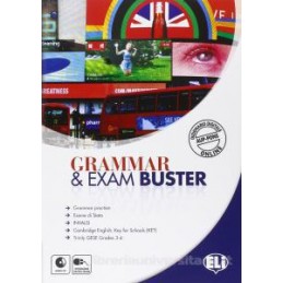 GRAMMAR & EXAM BUSTER PREPARAZIONE ALLA PROVA D`INGLESE DELL`ESAME DI STATO Vol. U