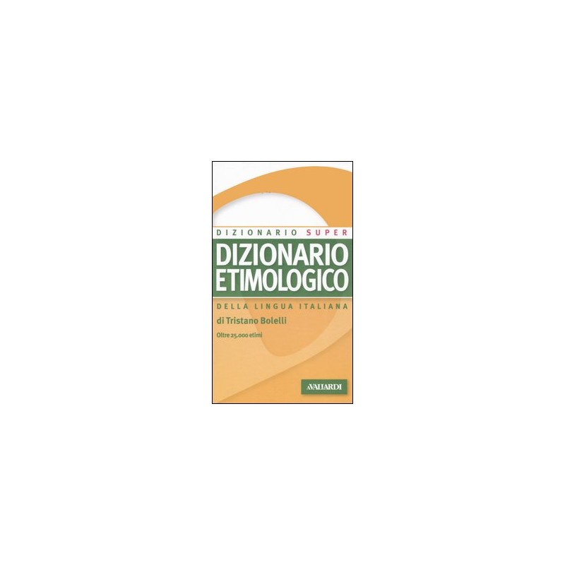 DIZIONARIO ETIMOLOGICO SUPER