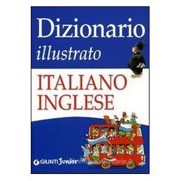 DIZIONARIO ILLUSTRATO ITALIANO INGLESE