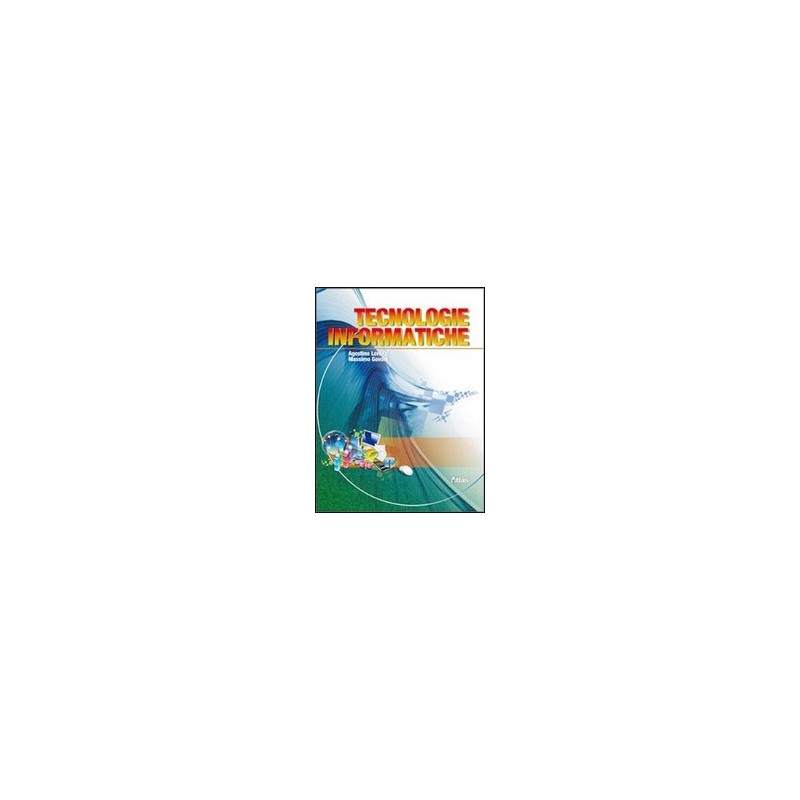 TECNOLOGIE INFORMATICHE TECNOLOGIE INFORMATICHE