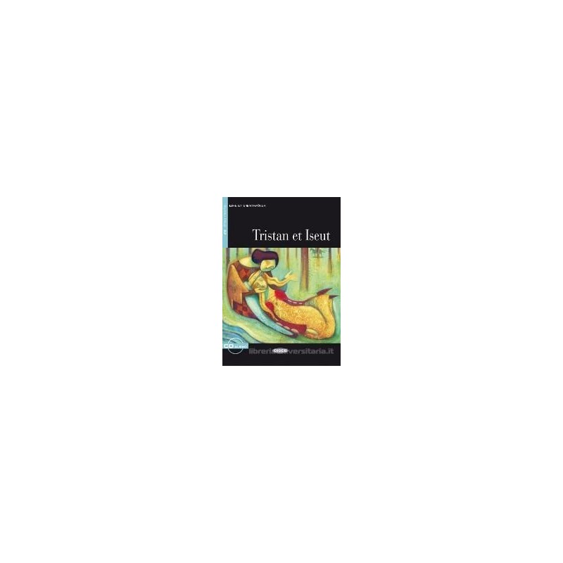 TRISTAN ET ISEUT +CD TRISTAN ET ISEUT +CD