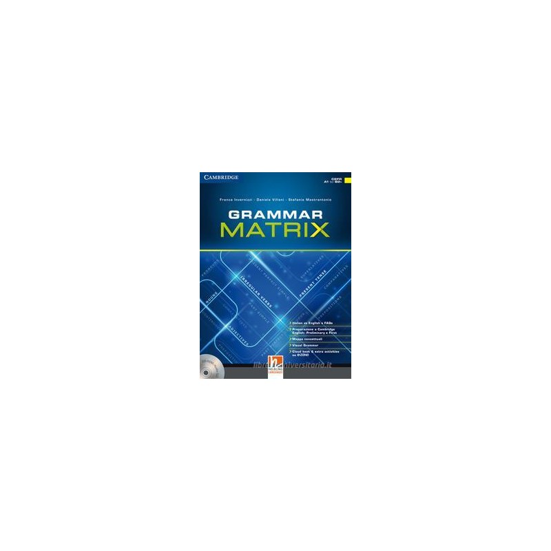 GRAMMAR MATRIX SENZA CHIAVI GRAMMAR MATRIX CON CD-ROM/AUDIO CD Vol. U