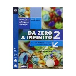 DA ZERO A INFINITO CLASSE 2 - LIBRO MISTO CON OPENBOOK VOLUME 2 + EXTRAKIT + OPENBOOK + QUADERNO Vol