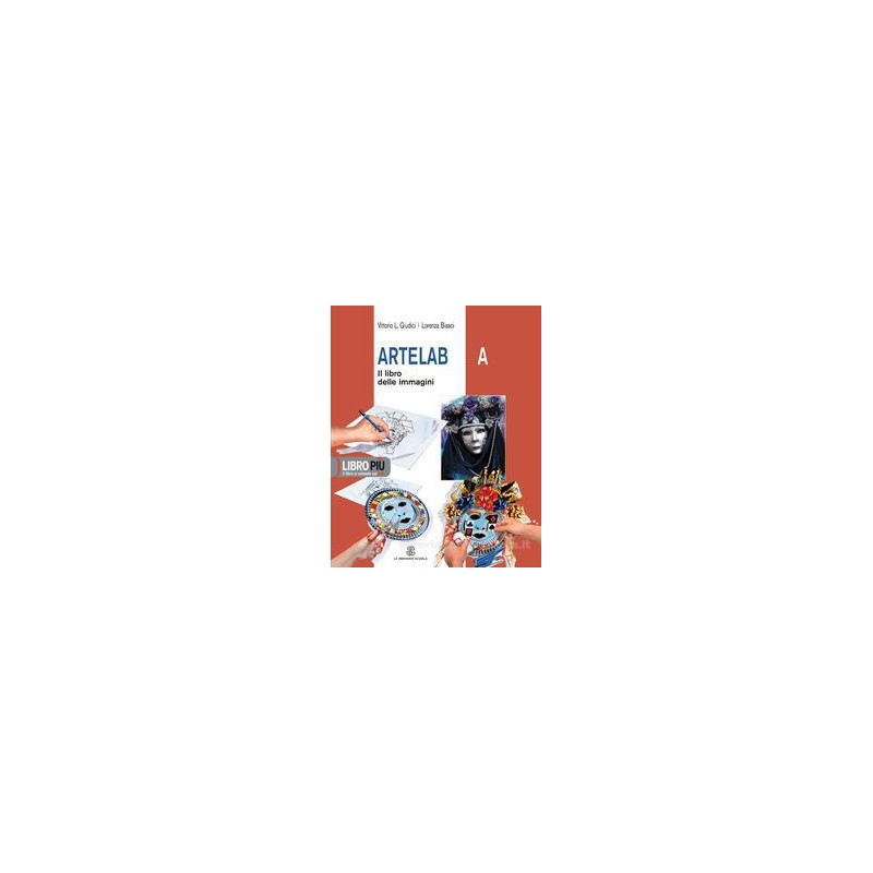 ARTELAB (A+B) LIBRO IMMAGINI+LIBRO ARTE ARTELAB (A+B) LIBRO IMMAGINI+LIBRO ARTE