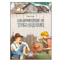 AVVENTURE DI TOM SAWYER (BRUNI)