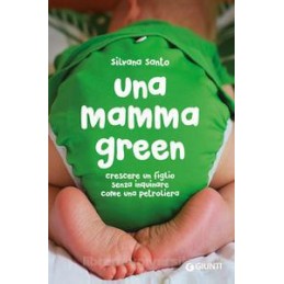 una-mamma-green-crescere-un-figlio-senza-inquinare-come-una-petroliera
