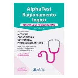 alpha-test-ragionamento-logico-per-lammissione-a-medicina-odontoiatria-veterinaria-professioni