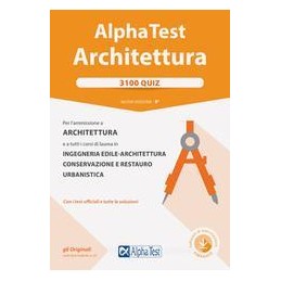 alpha-test-architettura-3100-quiz-per-lammissione-a-architettura-e-a-tutti-i-corsi-di-laurea-in