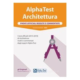 alpha-test-architettura-prove-ufficiali-risolte-e-commentate-5-test-ufficiali-20152019-di-archi