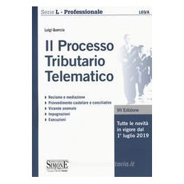 il-processo-tributario-telematico-reclamo-e-mediazione-provvedimento-cautelare-e-conciliativo-vic
