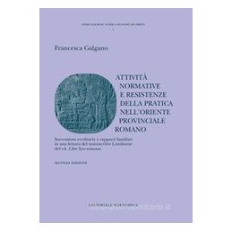 attivit-normative-e-resistenze-della-pratica-nelloriente-provinciale-romano-successioni-ereditari
