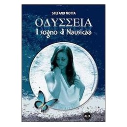 SOGNO DI NAUSICAA (ODISSEIA) +DVD