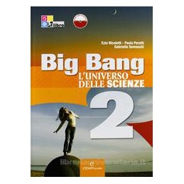 BIG BANG L`UNIVERSO DELLE SCIENZE 2 +DIG
