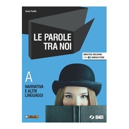 PAROLE-TRA-NOI-VOL---NARRATIVA-ALTRI-LINGUAGGI-Vol