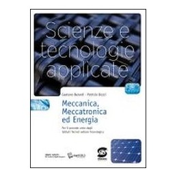 SCIENZE-TECNOLOGIE-APPLICATE-MECCANICA-MECCATRONICA-ENERGIA-Vol