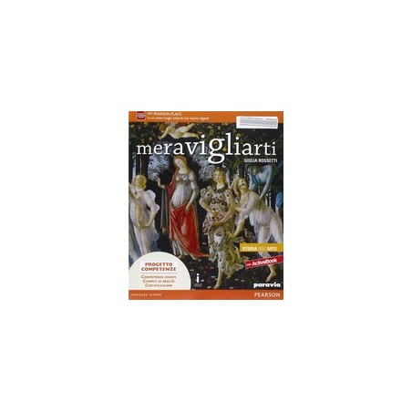 Meravigliarti. Storia dell'arte. Ediz. activebook. Con e-book. Con  espansione online - Rossetti - Libro Paravia 2016