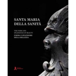 santa-maria-della-sanit-forma-e-splendore-della-bellezzathe-form-and-splendour-of-beauty-ediz-i