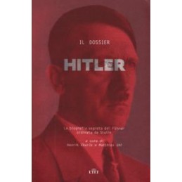 dossier-hitler-la-biografia-segreta-del-fuhrer-ordinata-da-stalin-il