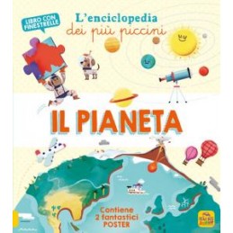 pianeta-lenciclopedia-dei-pi-piccini-ediz-a-colori-con-2-poster-il