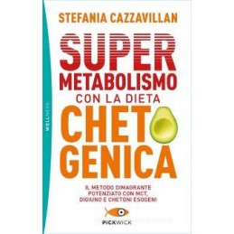 supermetabolismo-con-la-dieta-chetogenica-il-metodo-dimagrante-potenziato-con-mct-digiuno-e-cheton
