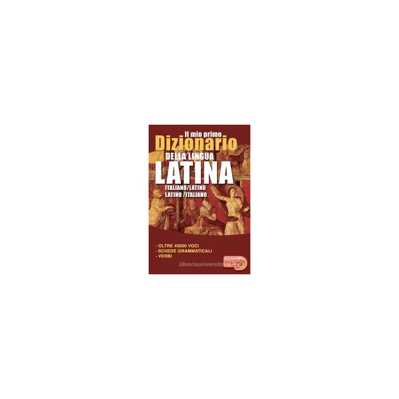 il-mio-primo-dizionario-della-lingua-latina-dizionario-italianolatino-latinoitaliano