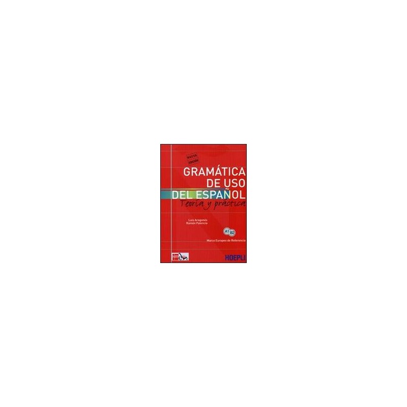 GRAMATICA DE USO DEL ESPANOL, GRAMATICA GRAMATICA DE USO DEL ESPANOL, GRAMATICA