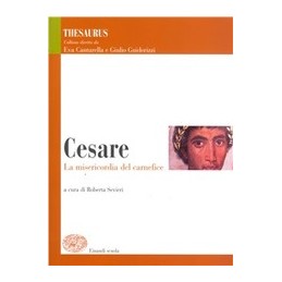 CESARE  LA MISERICORDIA DEL CARNEFICE