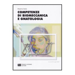 COMPETENZE DI BIOMECCANICA E GNATOLOGIA