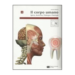 CORPO UMANO IGIENE ANATOMIA FISIOLOGIA 2