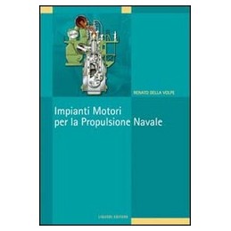 IMPIANTI MOTORI PER LA PROPULSIONE NAVALE