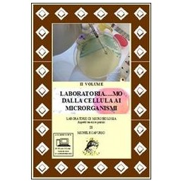LABORATORIA...MO DA CELLULA A MICRORG. 2