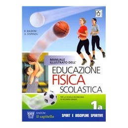 MANUALE ILLUSTRATO D ED.FISICA 1 V.UN.+2