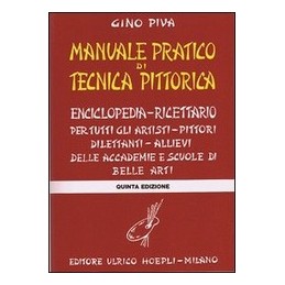 MANUALE PRATICO DI TECNICA PITTORICA 5ED