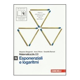 MATEMATICA BLU 2.0 N  ESPONENZIALI LOGAR