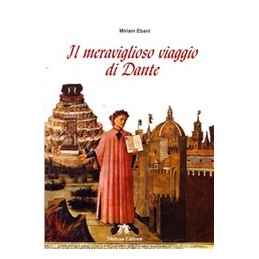 MERAVIGLIOSO VIAGGIO DI DANTE