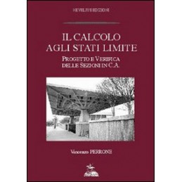 CALCOLO AGLI STATI LIMITE. PROGETTO E VERIFICA DELLE SEZIONI IN C.A.