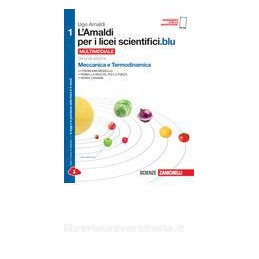 AMALDI PER I LICEI SCIENTIFICI.BLU 2ED. VOL. 1 MULTIMEDIALE (LDM)  Vol. 1