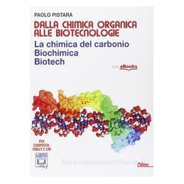 DALLA CHIMICA ORGANICA ALLE BIOTECNOLOGIE  Vol. U