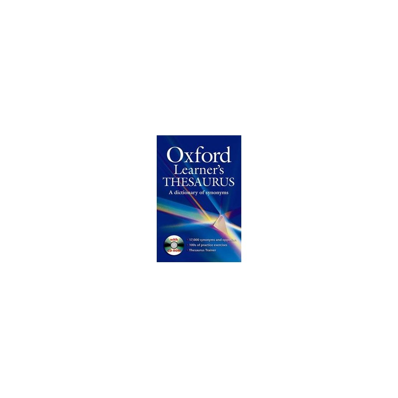 OXFORD LEARNER`S THESAURUS  SYNONYMS +CD