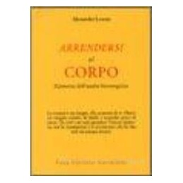 ARRENDERSI AL CORPO